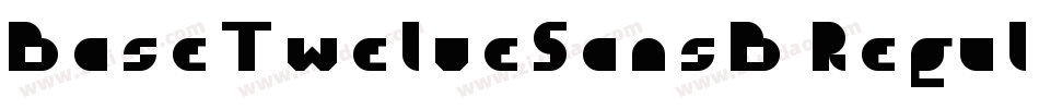 BaseTwelveSansB Regular字体转换